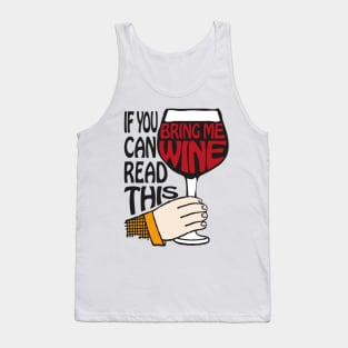 If You Can Read This Bring Me Wine | Wine Lovers | Wine Drinkers | Vintage Style | Tank Top